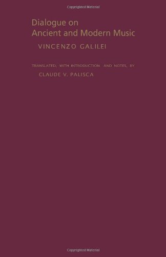 Dialogue on Ancient and Modern Music (Music Theory Translation Series)