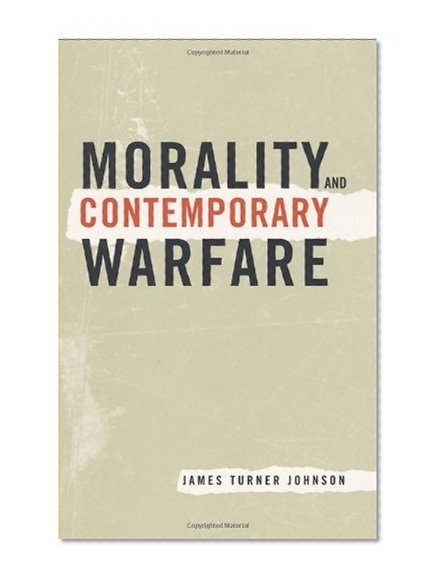 Book Cover Morality and Contemporary Warfare