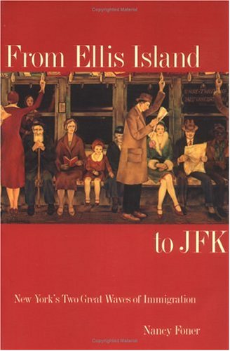 Book Cover From Ellis Island to JFK: New York`s Two Great Waves of Immigration
