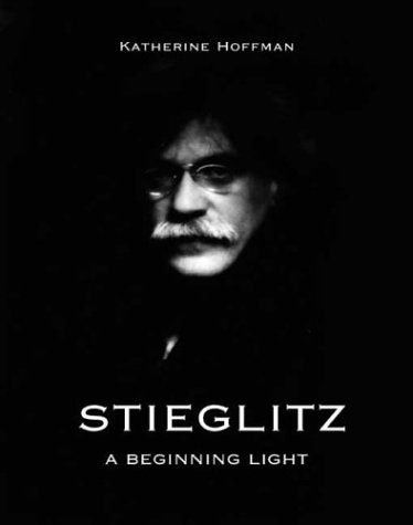 Stieglitz: A Beginning Light
