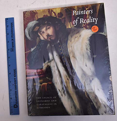 Painters of Reality: The Legacy of Leonardo and Caravaggio in Lombardy (Metropolitan Museum of Art Series)
