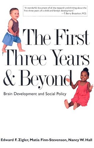The First Three Years and Beyond: Brain Development and Social Policy (Current Perspectives in Psychology)