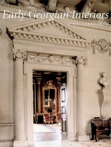 Early Georgian Interiors (Paul Mellon Centre for Studies in Britis)