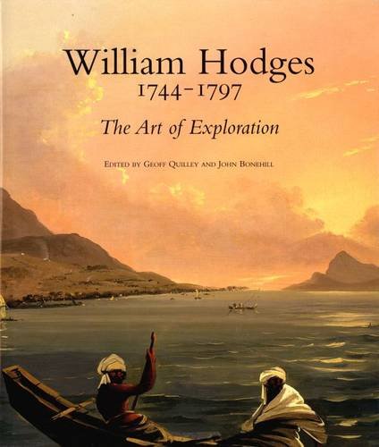 William Hodges, 1744-1797: The Art of Exploration