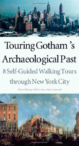 Touring Gotham's Archaeological Past: 8 Self-Guided Walking Tours through New York City