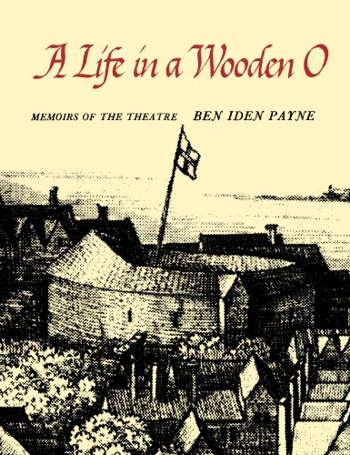 A Life in a Wooden O: Memoirs of the Theatre