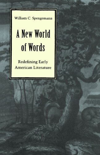 A New World of Words: Redefining Early American Literature