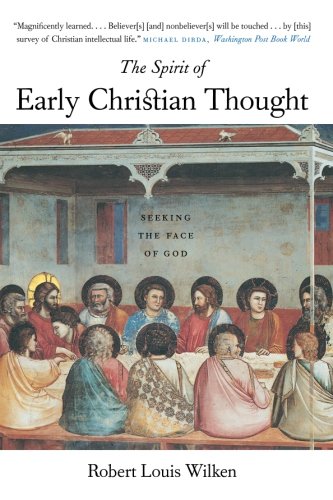 Book Cover The Spirit of Early Christian Thought: Seeking the Face of God