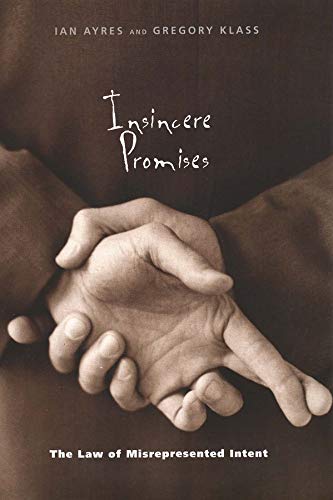 Insincere Promises: The Law of Misrepresented Intent