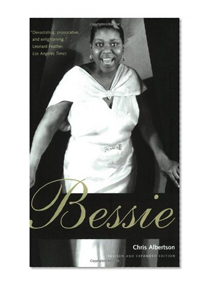 Bessie: Revised and expanded edition