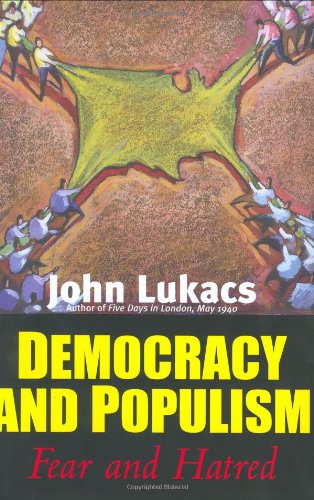 Democracy and Populism: Fear and Hatred