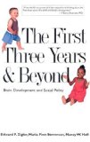 The First Three Years and Beyond: Brain Development and Social Policy (Current Perspectives in Psychology)
