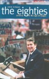 The Eighties: America in the Age of Reagan