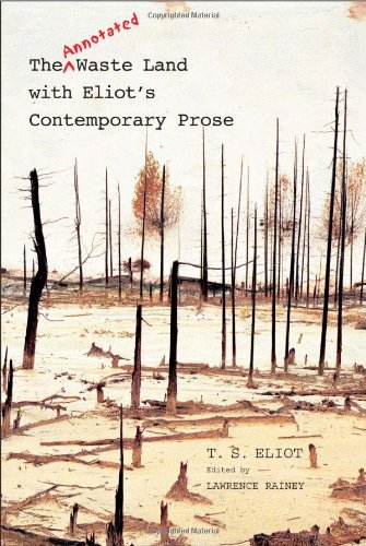 Book Cover The Annotated Waste Land with Eliot’s Contemporary Prose