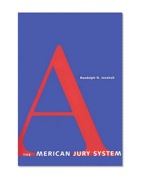 The American Jury System (Yale Contemporary Law Series)