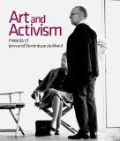 Art and Activism: Projects of John and Dominique de Menil (Menil Collection)