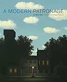 A Modern Patronage: De Menil Gifts To American And European Museums