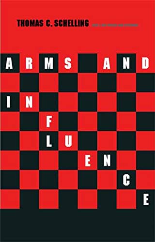 Book Cover Arms and Influence: With a New Preface and Afterword (The Henry L. Stimson Lectures Series)