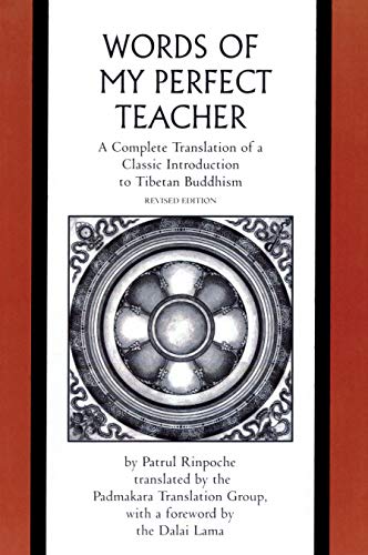 Book Cover Words of My Perfect Teacher: A Complete Translation of a Classic Introduction to Tibetan Buddhism (Sacred Literature)