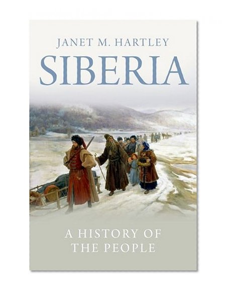 Book Cover Siberia: A History of the People