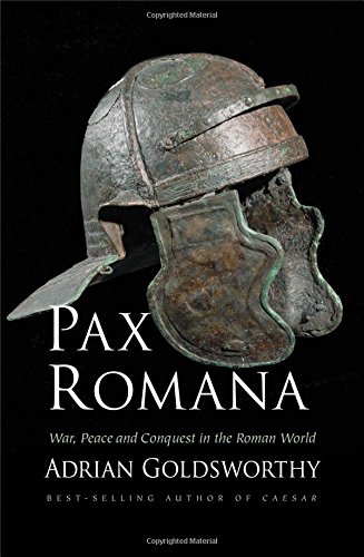 Book Cover Pax Romana: War, Peace and Conquest in the Roman World