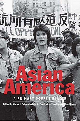 Book Cover Asian America: A Primary Source Reader