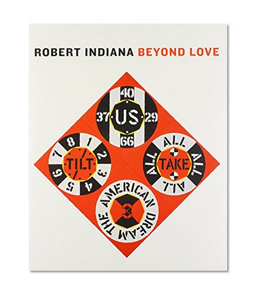 Robert Indiana: Beyond LOVE (Whitney Museum of American Art)