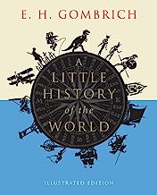 Book Cover A Little History of the World: Illustrated Edition (Little Histories)