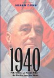 1940: FDR, Willkie, Lindbergh, Hitler—the Election amid the Storm