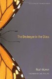 The Destroyer in the Glass (Yale Series of Younger Poets)