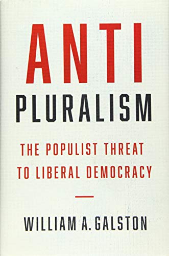 Book Cover Anti-Pluralism: The Populist Threat to Liberal Democracy (Politics and Culture)