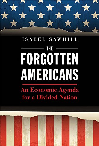 Book Cover The Forgotten Americans: An Economic Agenda for a Divided Nation