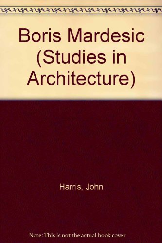 Boris Mardesic (Studies in Architecture)