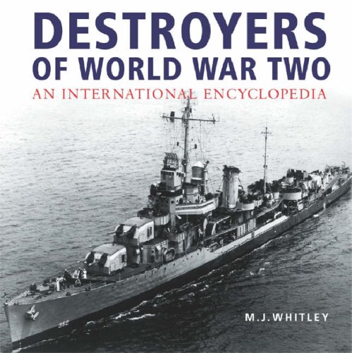 Destroyers of World War Two: An International Encyclopedia