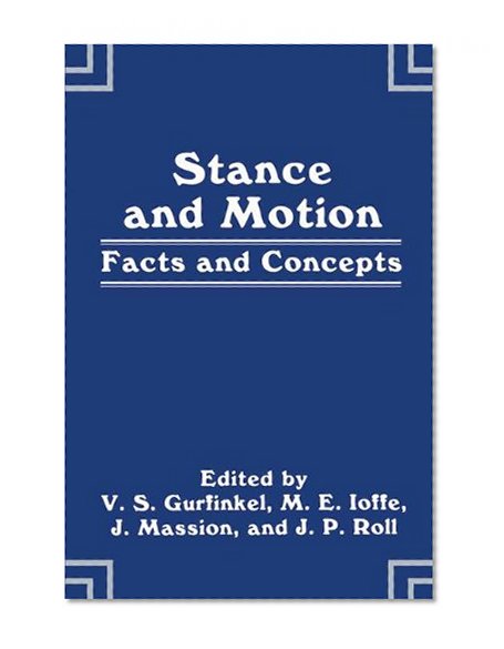 Stance and Motion: Facts and Concepts