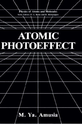 Atomic Photoeffect (Physics of Atoms and Molecules)
