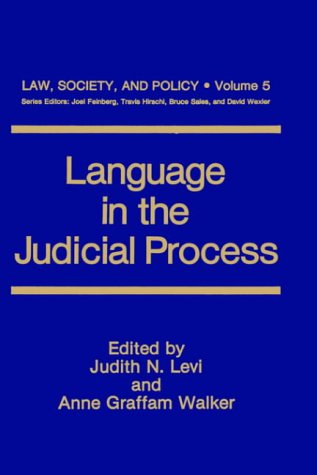 Language in the Judicial Process (Law, Society and Policy)