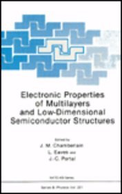 Electronic Properties of Multilayers and Low-Dimensional Semiconductor Structures (NATO Science Series B: Physics)