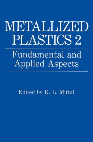 Metallized Plastics 2: Fundamental and Applied Aspects (v. 2)