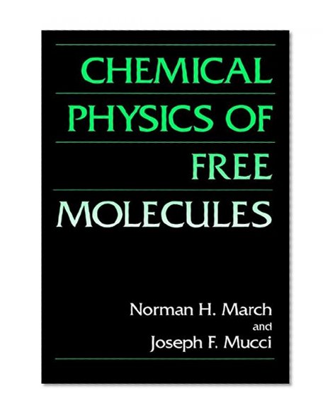 Chemical Physics of Free Molecules