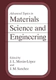 Advanced Topics in Materials Science and Engineering