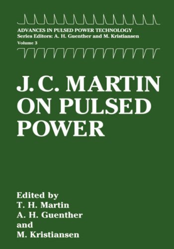 J. C. Martin on Pulsed Power (Advances in Pulsed Power Technology)
