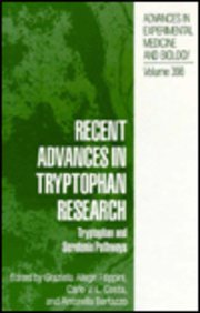 Recent Advances in Tryptophan Research: Tryptophan and Serotonin Pathways (Advances in Experimental Medicine and Biology)
