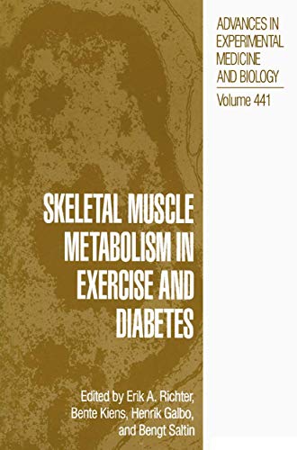 Skeletal Muscle Metabolism in Exercise and Diabetes (Advances in Experimental Medicine and Biology)