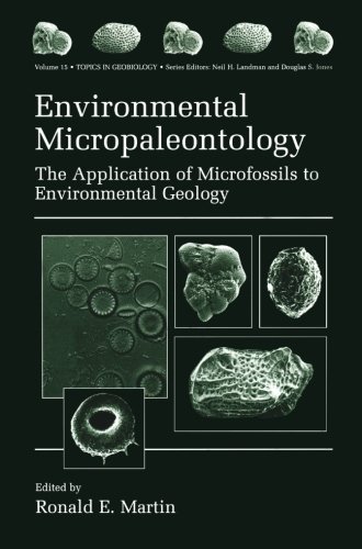 Environmental Micropaleontology: The Application of Microfossils to Environmental Geology (Topics in Geobiology)