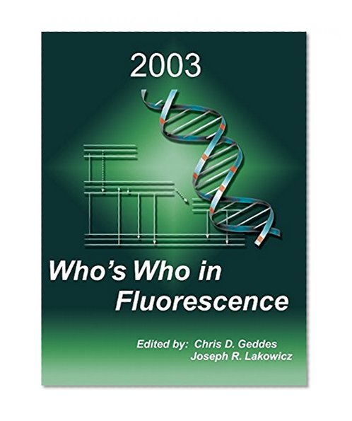 Who's Who in Fluorescence 2003