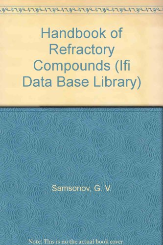 Handbook of Refractory Compounds (Ifi Data Base Library)
