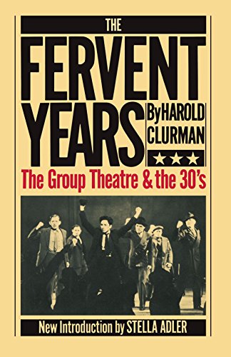 Book Cover The Fervent Years: The Group Theatre And The Thirties (A Da Capo paperback)
