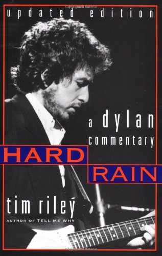 Hard Rain: A Dylan Commentary