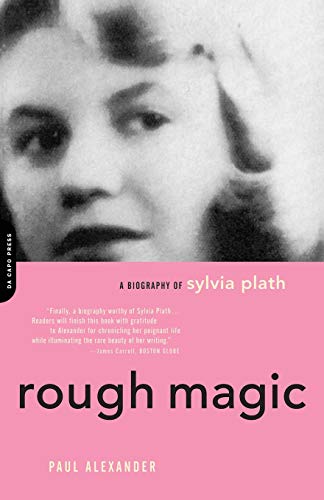 Book Cover Rough Magic: A Biography of Sylvia Plath